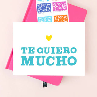 Te Quiero Mucho Greeting Card